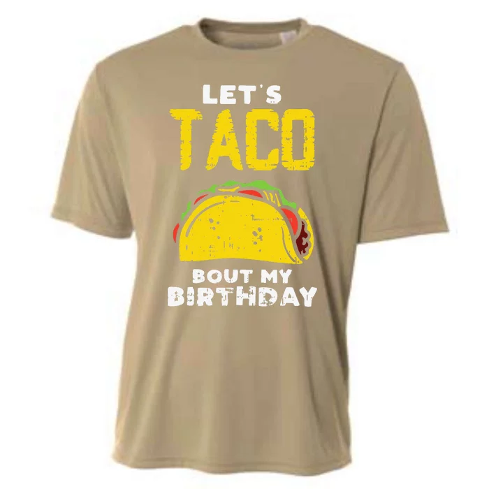 Cinco De Mayo Lets Taco Bout My Birthday Gifts Cooling Performance Crew T-Shirt