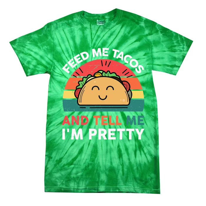 Cinco De Mayo Feed Me Taco Mexican Tuesday Tie-Dye T-Shirt