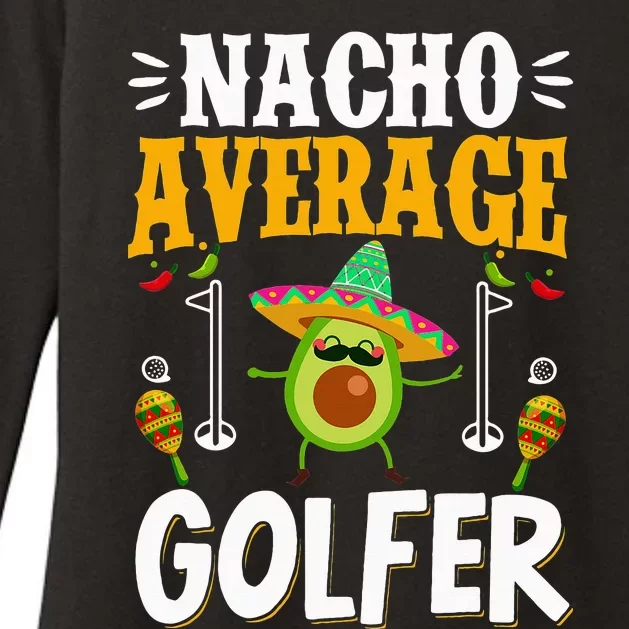 Cinco de Mayo Nacho Average Golfer Golfing Mexican Fiesta Womens CVC Long Sleeve Shirt