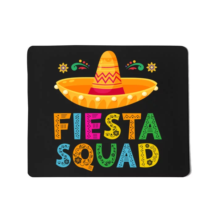 Cinco De Mayo Fiesta Squad Mexican Party Cinco De Mayo Party Mousepad