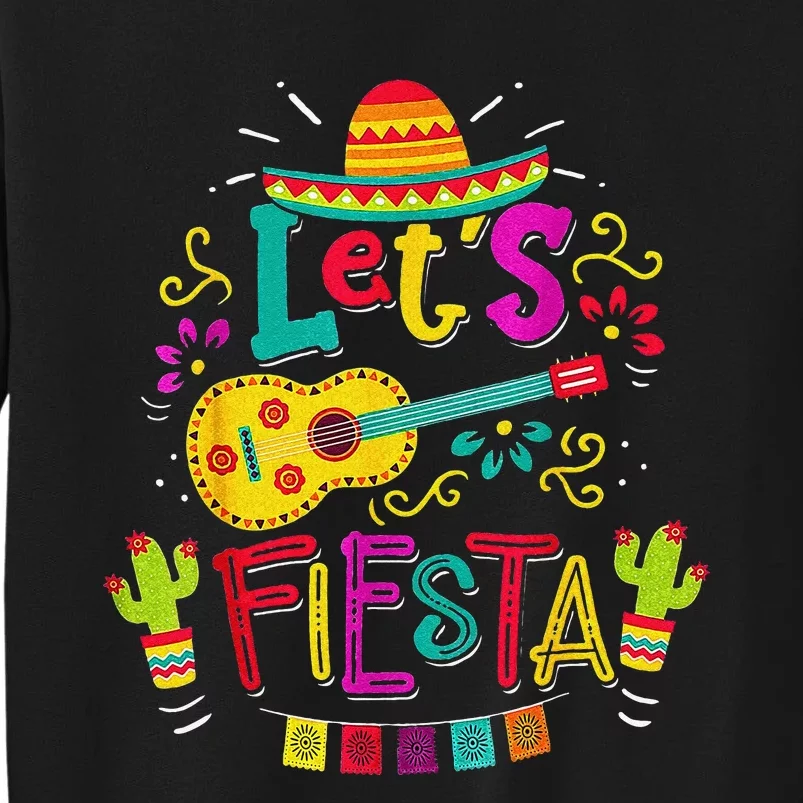 Cinco De Mayo Party Let's Fiesta Mexican Tall Sweatshirt