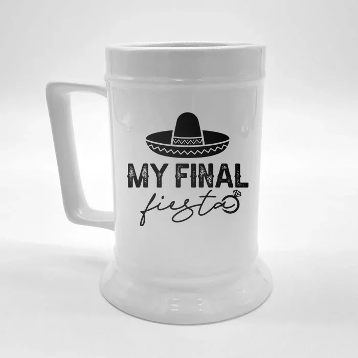 Cinco De Mayo Fiesta Bachelorette Party My Final Fiesta Front & Back Beer Stein