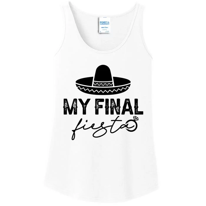 Cinco De Mayo Fiesta Bachelorette Party My Final Fiesta Ladies Essential Tank