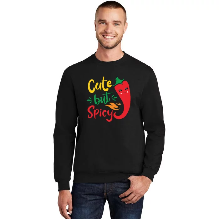 Cinco De Mayo Cute But Spicy Funny Hot Pepper Tall Sweatshirt