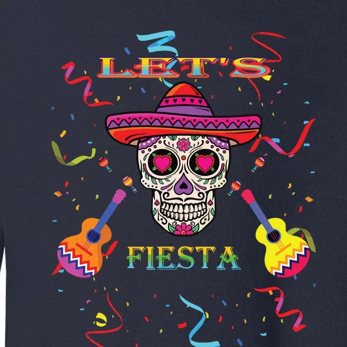 Cinco De Mayo Party Lets Fiesta Mexican Toddler Sweatshirt