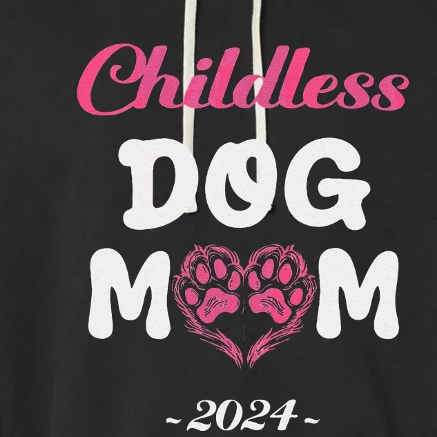 Childless Dog Mom Funny Dog Lady Cute Dog Paws Kamala Harris Garment-Dyed Fleece Hoodie