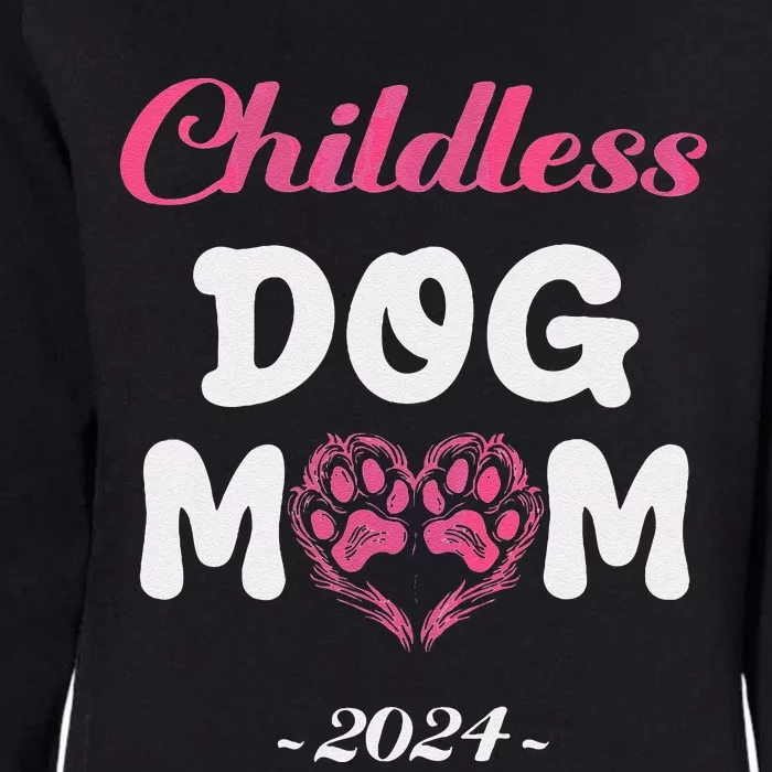 Childless Dog Mom Funny Dog Lady Cute Dog Paws Kamala Harris Womens California Wash Sweatshirt