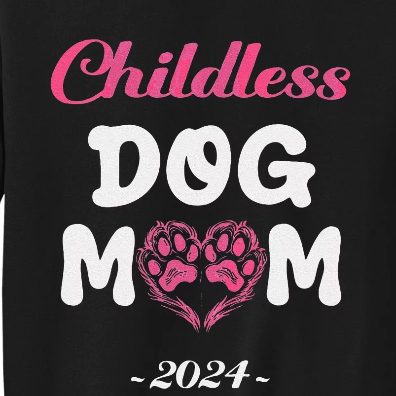 Childless Dog Mom Funny Dog Lady Cute Dog Paws Kamala Harris Tall Sweatshirt