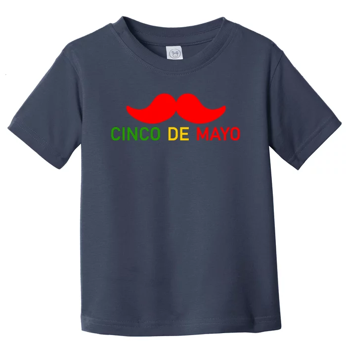 Cinco De Mayo Mustache Fiesta Toddler T-Shirt