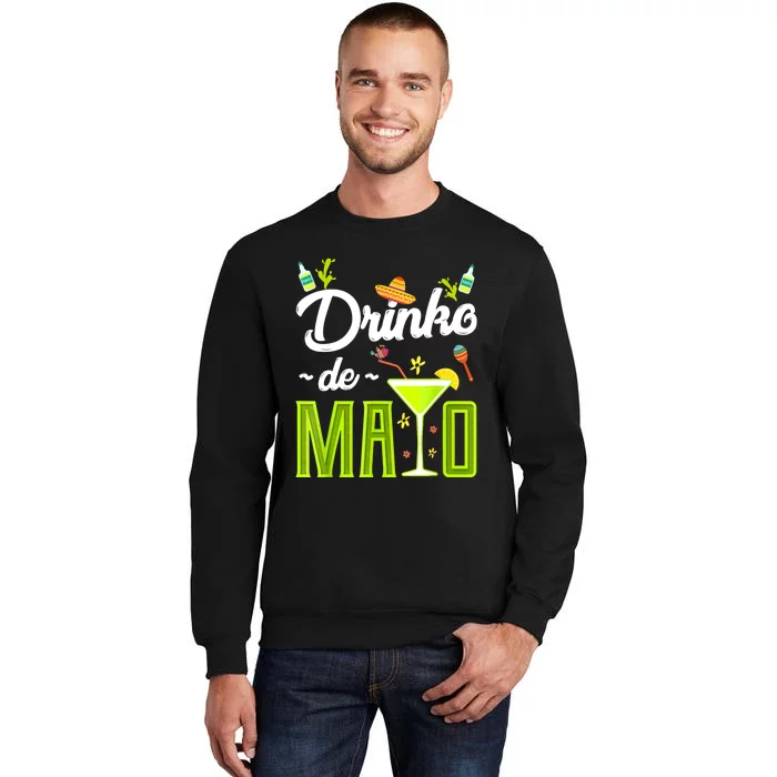 Cinco De Mayo Drinko De Mayo Fiesta Mexican Party Tall Sweatshirt