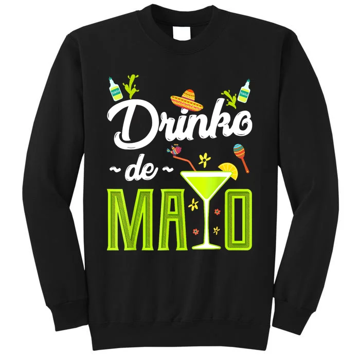 Cinco De Mayo Drinko De Mayo Fiesta Mexican Party Tall Sweatshirt