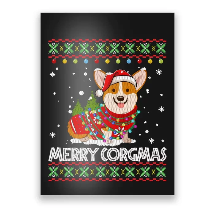 Corgi Dog Merry Corgmas Santa Corgi Ugly Christmas Sweater Poster