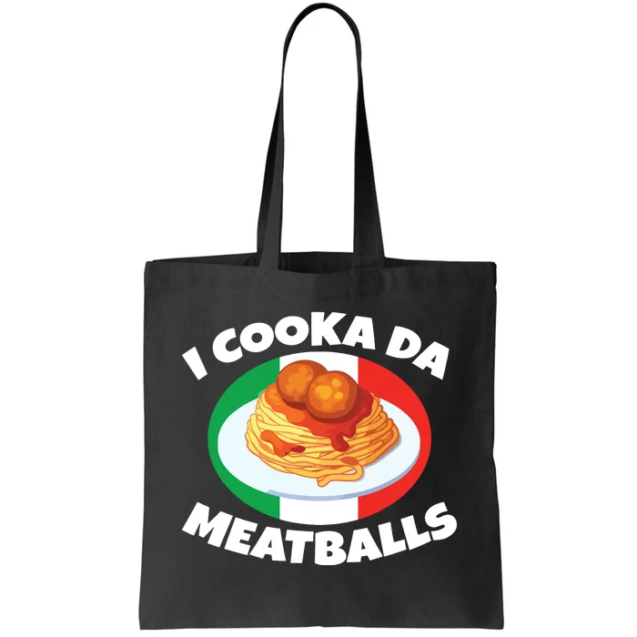 Cooka Da Meatball Funny Trending Italian Slang Italy Food Tote Bag