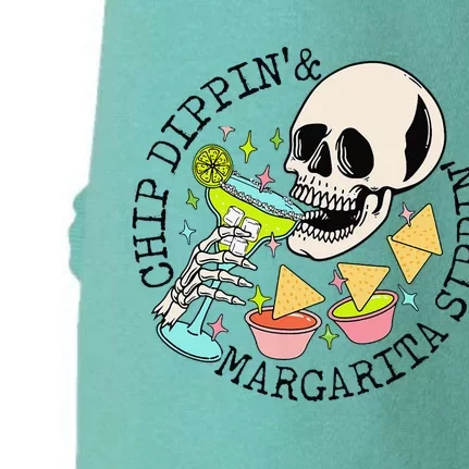 Chip Dippin Margarita Sippin Funny Skull Skeleton Doggie 3-End Fleece Hoodie