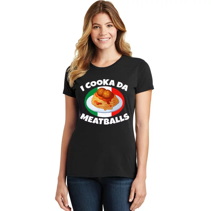 Cooka Da Meatball Funny Trending Italian Slang Italy Food Women's T-Shirt