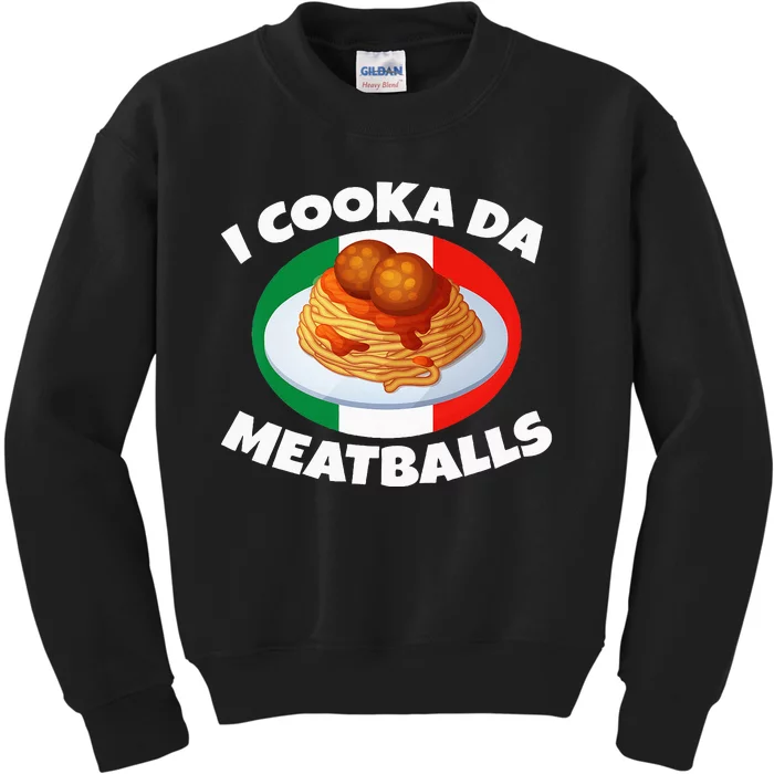 Cooka Da Meatball Funny Trending Italian Slang Italy Food Kids Sweatshirt