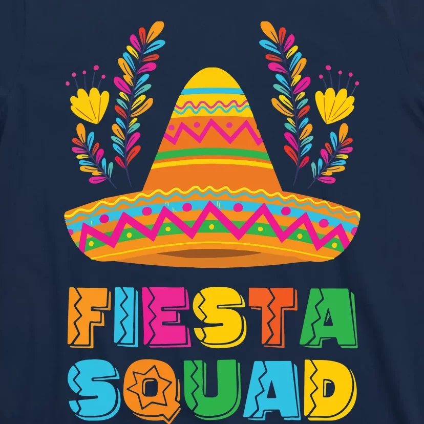 Cinco De Mayo Fiesta Squad Mexican Party Cinco De Mayo Party T-Shirt