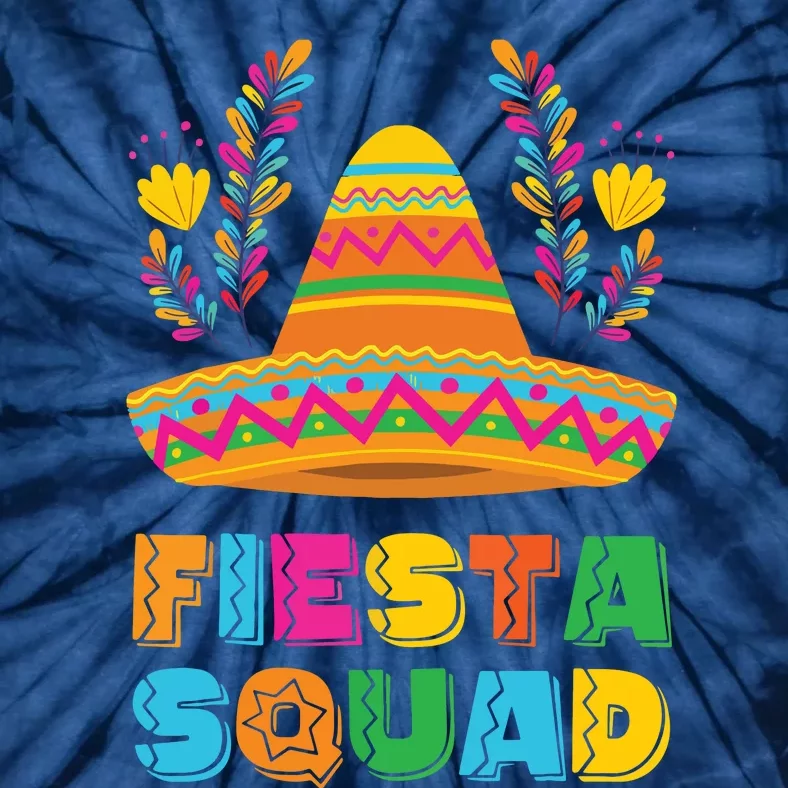 Cinco De Mayo Fiesta Squad Mexican Party Cinco De Mayo Party Tie-Dye T-Shirt