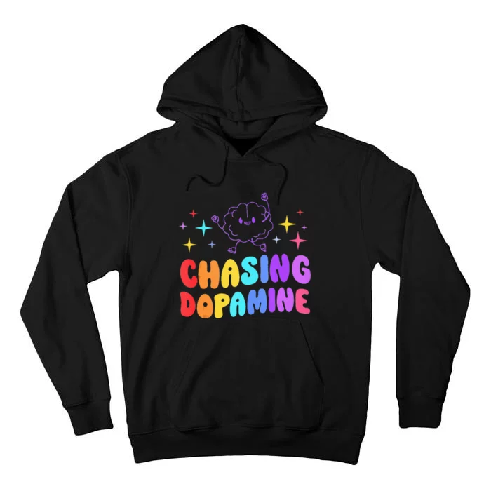 Chasing Dopamine Mental Health Aesthetic Tall Hoodie