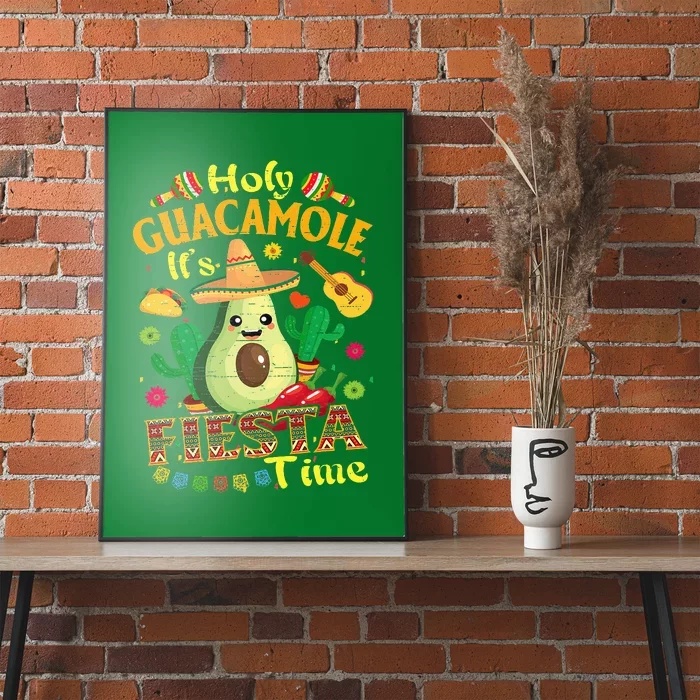 Cinco De Mayo Mexican Holy Guacamole Fiesta Time Poster