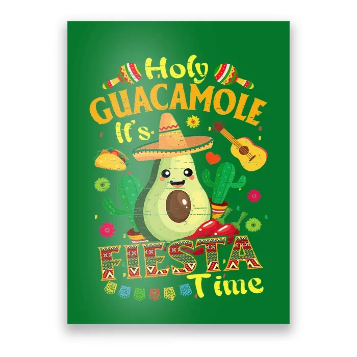 Cinco De Mayo Mexican Holy Guacamole Fiesta Time Poster