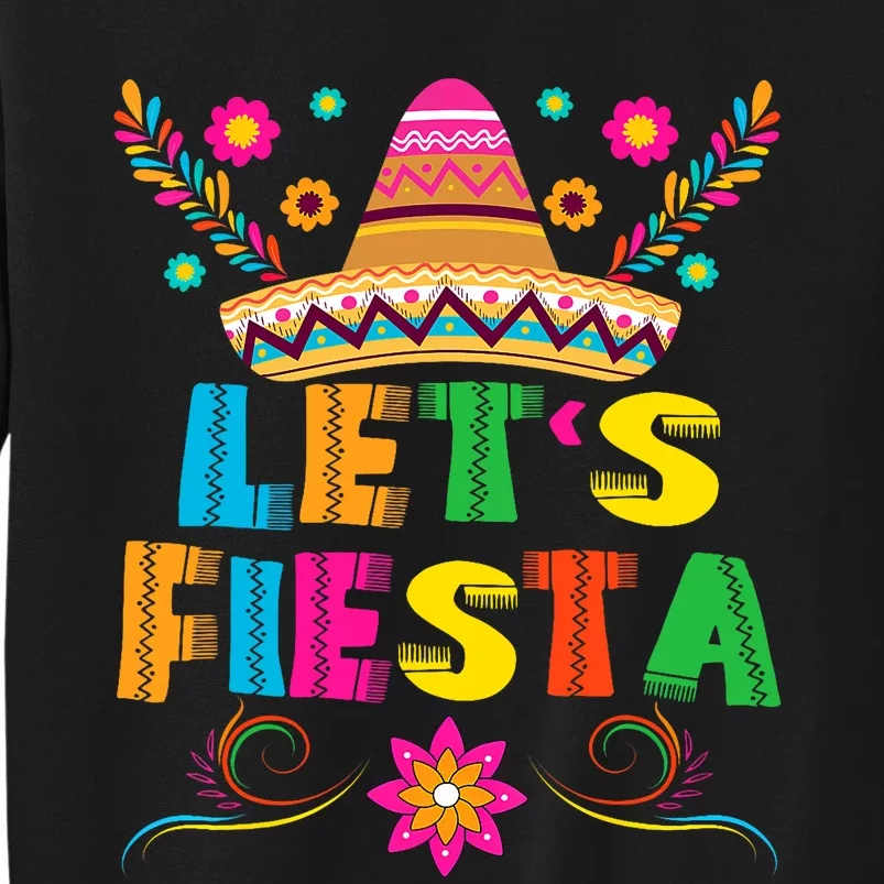 Cinco De Mayo Lets Fiesta Mexican Party Cinco De Mayo Sweatshirt