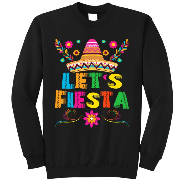 Cinco De Mayo Lets Fiesta Mexican Party Cinco De Mayo Sweatshirt