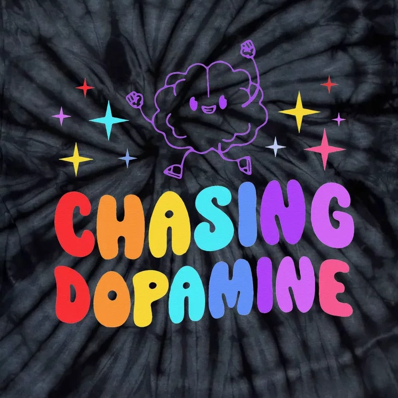 Chasing Dopamine Mental Health Aesthetic Tie-Dye T-Shirt