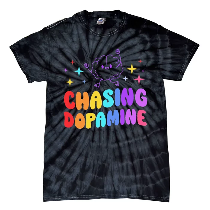 Chasing Dopamine Mental Health Aesthetic Tie-Dye T-Shirt