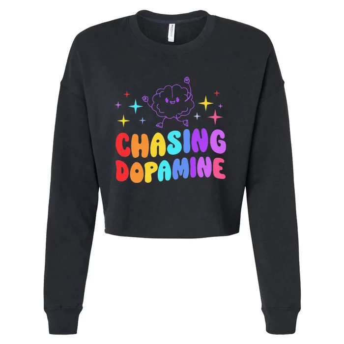 Chasing Dopamine Mental Health Aesthetic Cropped Pullover Crew