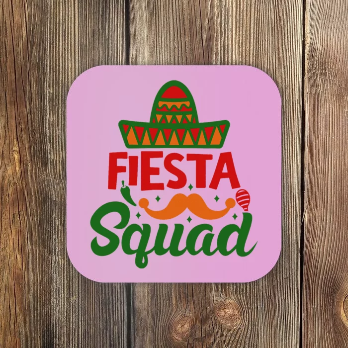 Cinco De Mayo Fiesta Squad Mexican Party Cinco De Mayo Party Coaster