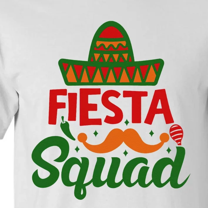 Cinco De Mayo Fiesta Squad Mexican Party Cinco De Mayo Party Tall T-Shirt