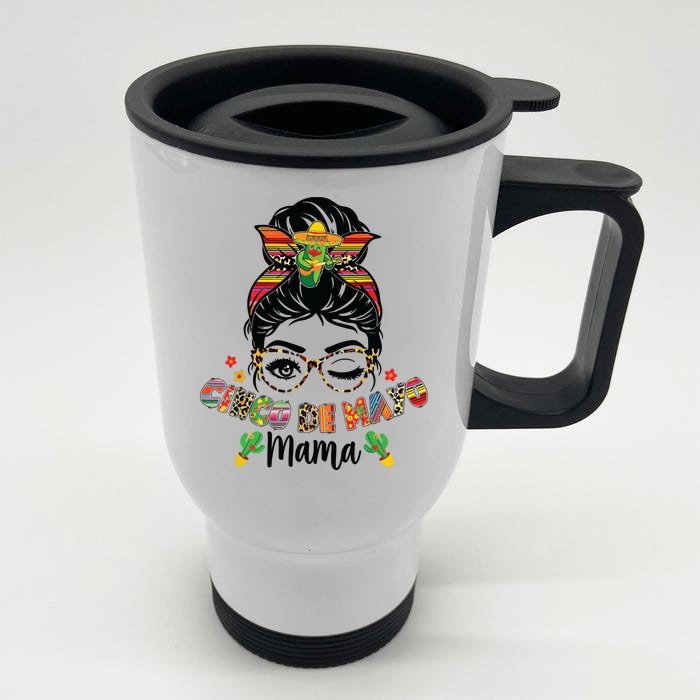 Cinco De Mayo Mama Messy Bun Mexican Mother's Day Mom Front & Back Stainless Steel Travel Mug