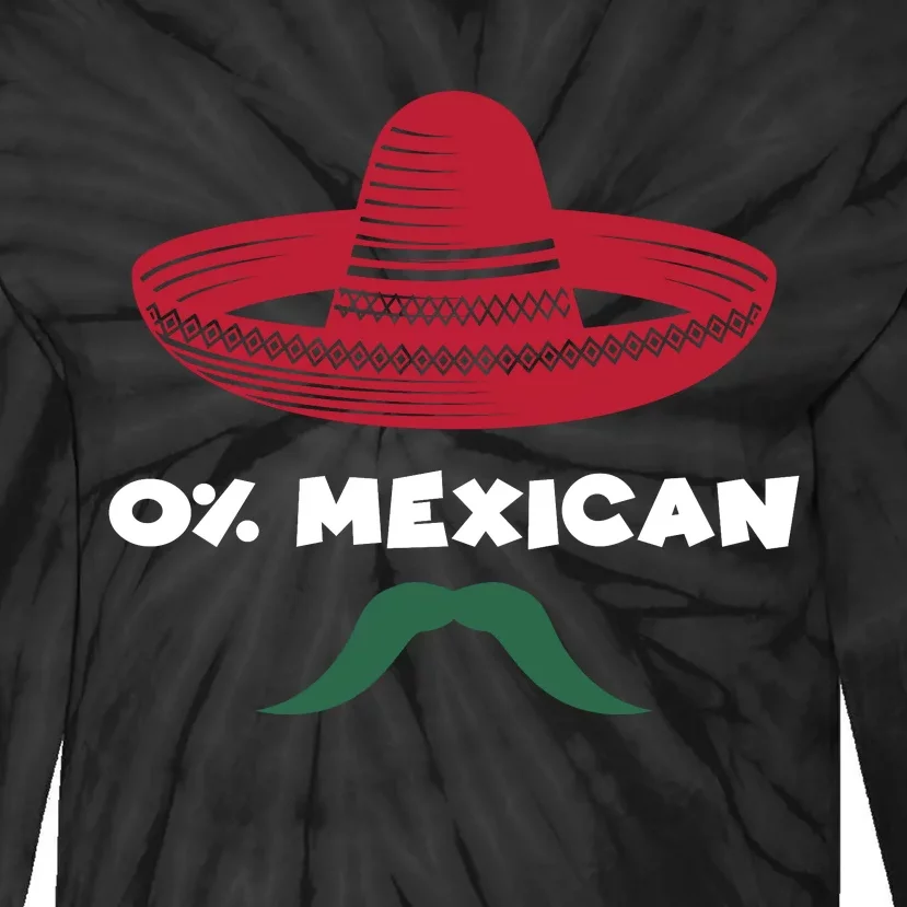 Cinco De Mayo 0% Mexican Sombrero Mustache Tie-Dye Long Sleeve Shirt