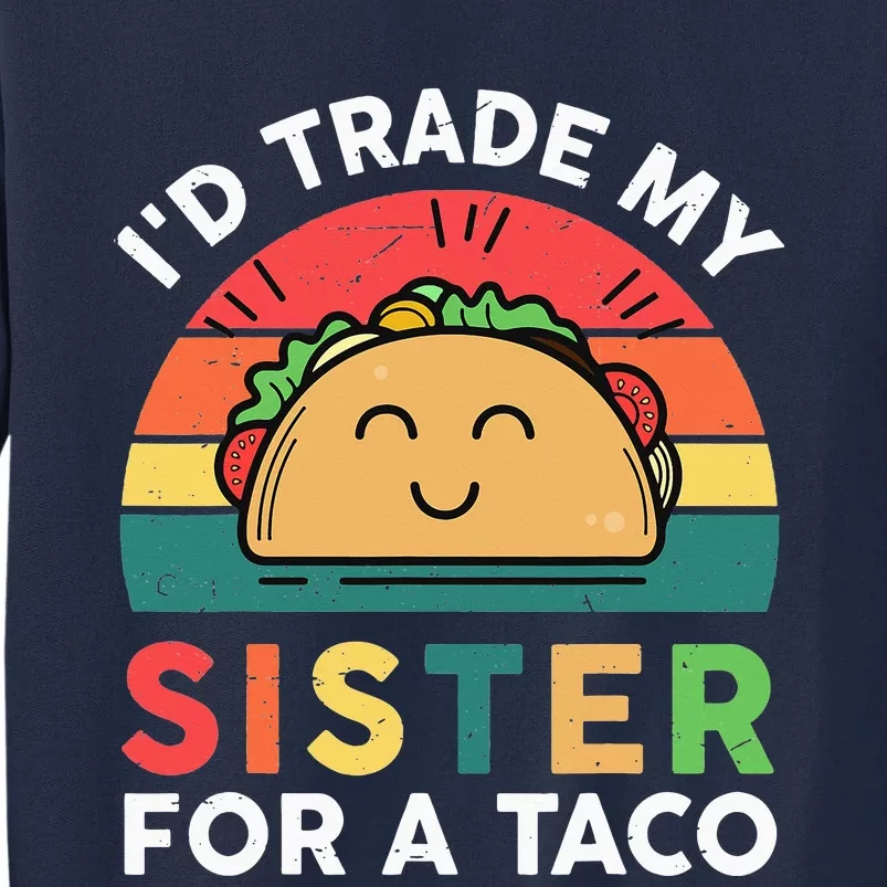 Cinco De Mayo Mexican Taco Big Little Sister Tall Sweatshirt