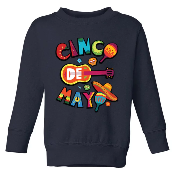 Cinco De Mayo Mexican Fiesta 5 De Mayo Toddler Sweatshirt