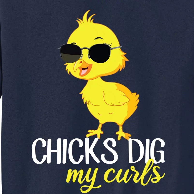 Chicks Dig My Curls Hair Tall Sweatshirt