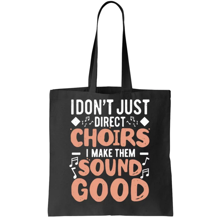 Choir Director Musician Musical Choir Choral Choir Teacher Tote Bag