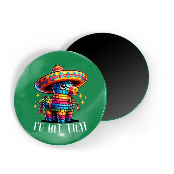 Cinco De Mayo Funny Ideas ID Hit That Pinata Magnet