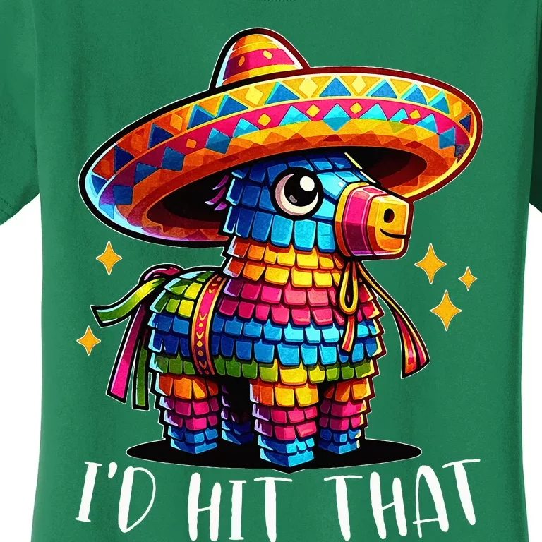 Cinco De Mayo Funny Ideas ID Hit That Pinata Women's T-Shirt