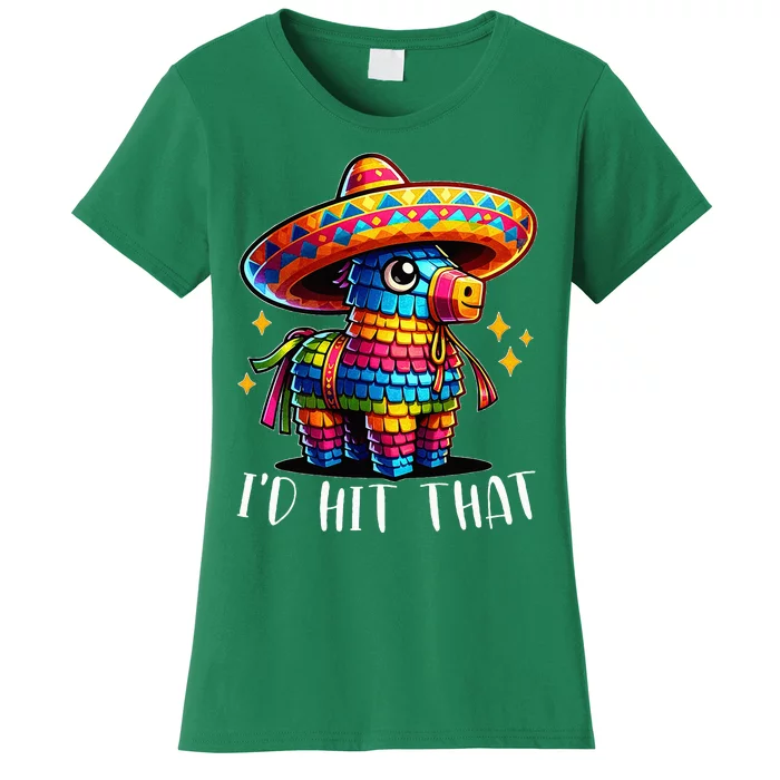 Cinco De Mayo Funny Ideas ID Hit That Pinata Women's T-Shirt