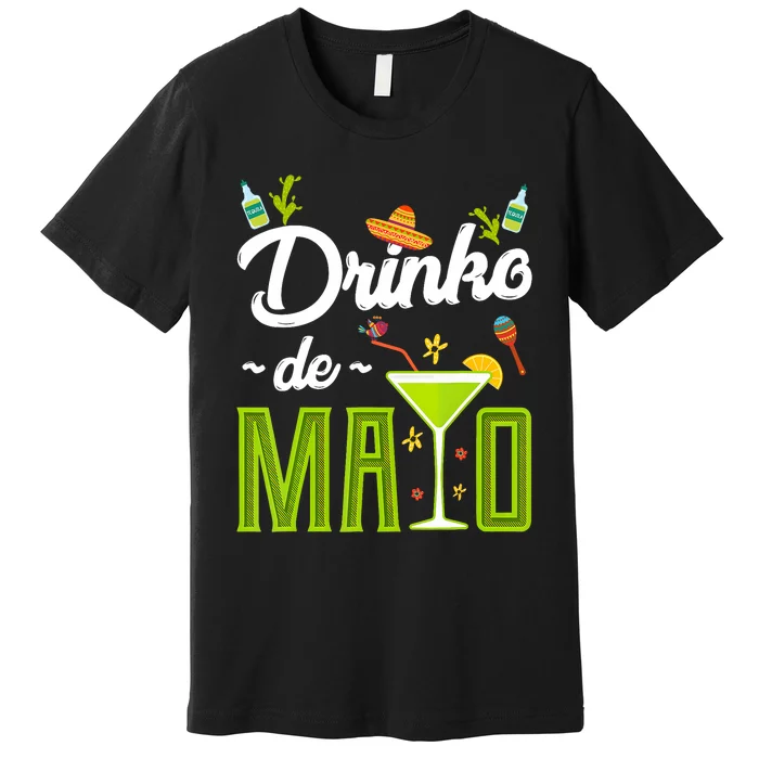 Cinco De Mayo Drinko De Mayo Fiesta Mexican Party Premium T-Shirt