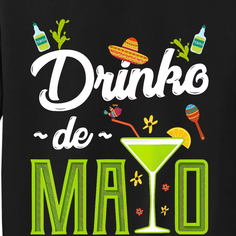 Cinco De Mayo Drinko De Mayo Fiesta Mexican Party Tall Sweatshirt