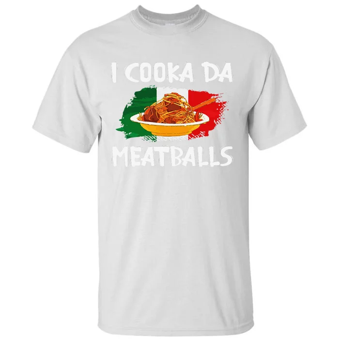 Cooka Da Meatball Funny Italian Slang Italy Food Spaghetti Tall T-Shirt