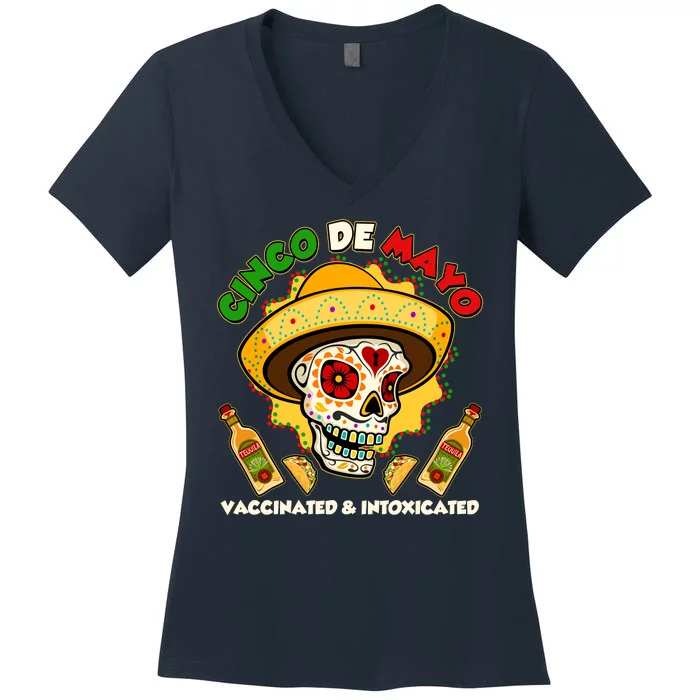 Cinco De Mayo Vaccinated And Intoxicated Sugar Skull Women's V-Neck T-Shirt