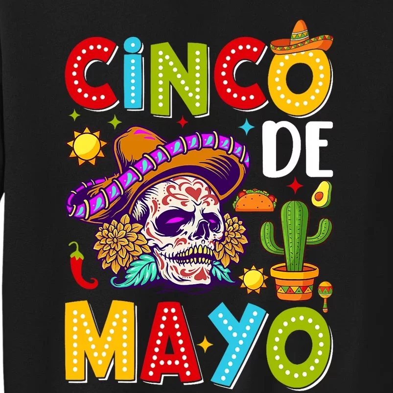 Cinco De Mayo Mexican Fiesta Squad 5 De Mayo For Mexican Tall Sweatshirt