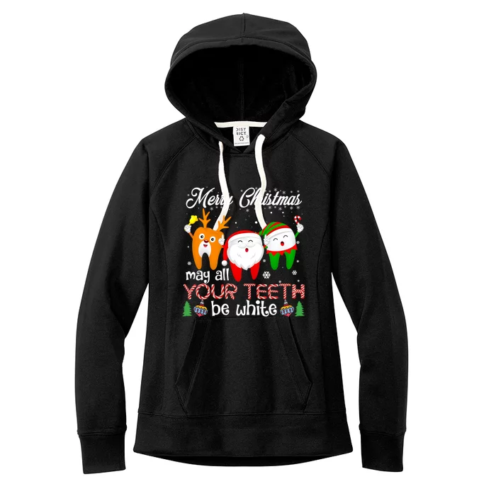 Christmas Dental May All Your Teeth Be White Santa Dental Gift Women's Fleece Hoodie