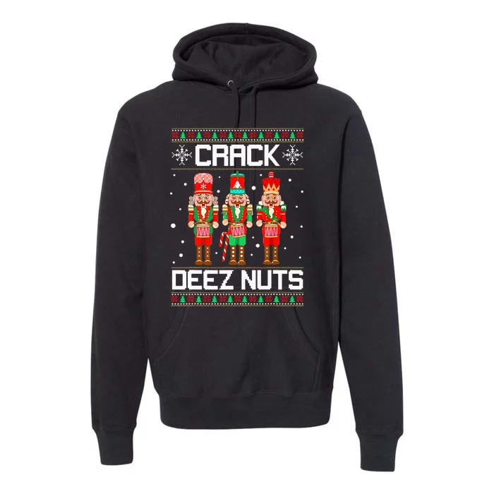 Crack Deez Nuts Ugly Christmas Sweater Xmas Nutcracker Premium Hoodie