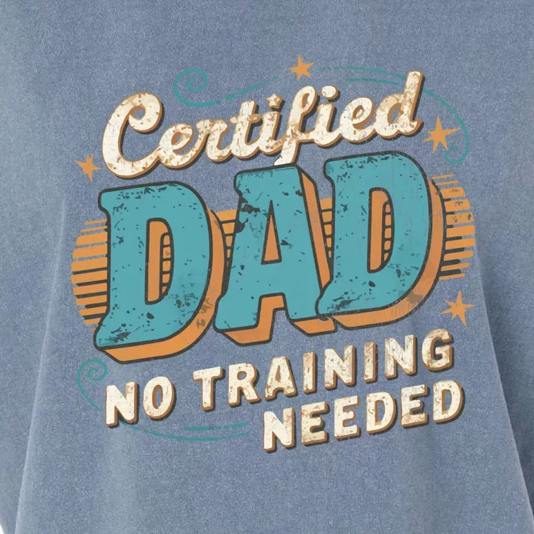 Certified Dad No Training Needed Great Gift Garment-Dyed Women's Muscle Tee