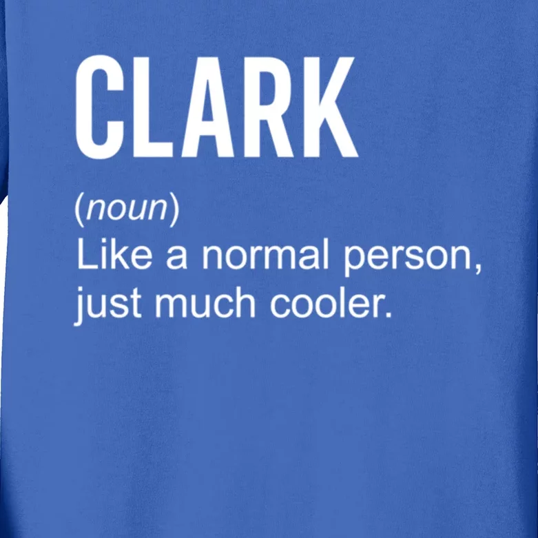 Clark Definition Name Funny Personalized Birthday Gift Kids Long Sleeve Shirt